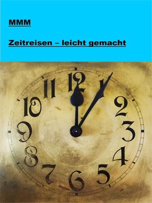 cover image of Zeitreisen--leicht gemacht